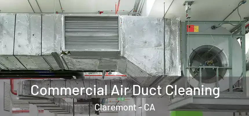  Commercial Air Duct Cleaning Claremont - CA