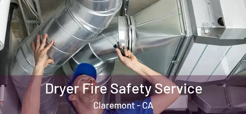  Dryer Fire Safety Service Claremont - CA