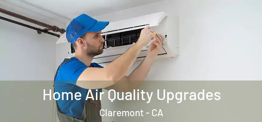 Home Air Quality Upgrades Claremont - CA