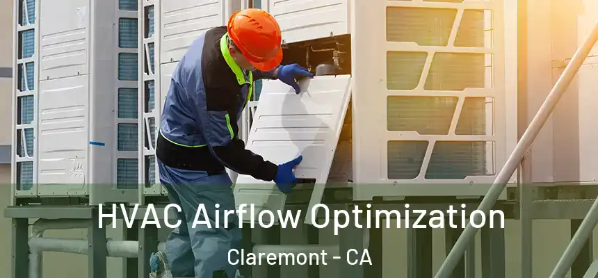  HVAC Airflow Optimization Claremont - CA