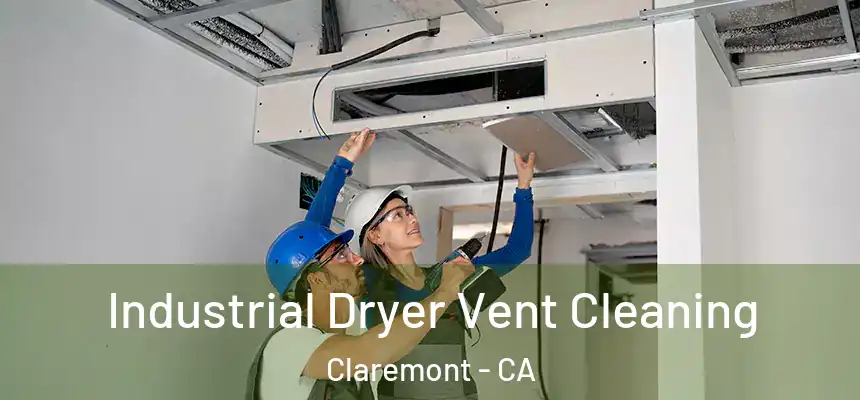  Industrial Dryer Vent Cleaning Claremont - CA