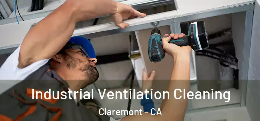  Industrial Ventilation Cleaning Claremont - CA