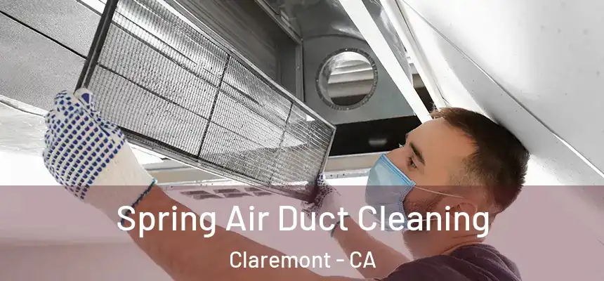  Spring Air Duct Cleaning Claremont - CA